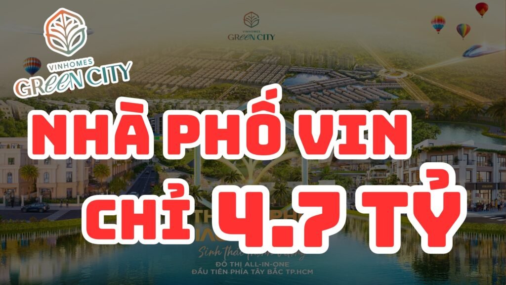 Vinhomes Green City CHỈ 4.7 TỶ